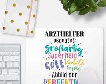 JUNIWORDS Mousepad "Arzthelfer bedeutet Gott, Vorbild, Superheld, großartig, Abbild der Perfektion" - 100 % Made in Germany