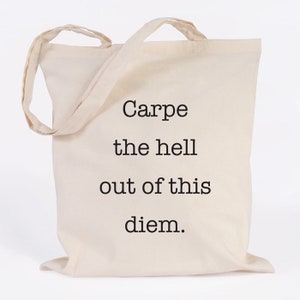 JUNIWORDS jute bag motif Carpe the hell out of this diem. 100% Made in Germany image 1