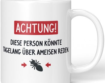 JUNIWORDS Tasse "Achtung! Diese Person könnte tagelang über Ameisen reden." - 100 % Made in Germany