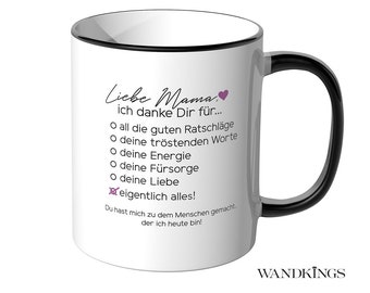 WANDKINGS Tasse "Liebe Mama, ich danke dir für..." - 100 % Made in Germany