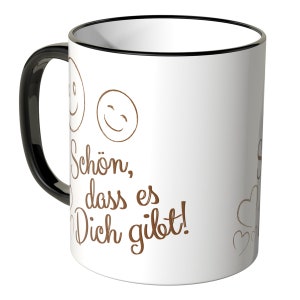 WANDKINGS Tasse, Spruch Schön dass es Dich gibt 100 % Made in Germany Bild 2