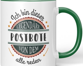 JUNIWORDS Tasse "Ich bin dieser legendäre Postbote von dem alle reden" - 100 % Made in Germany