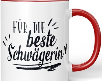 JUNIWORDS Tasse "Für die beste Schwägerin" - 100 % Made in Germany