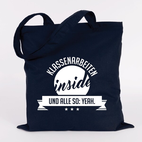 JUNIWORDS Jutebeutel "Klassenarbeiten inside und alle so: Yeah." - 100 % Made in Germany