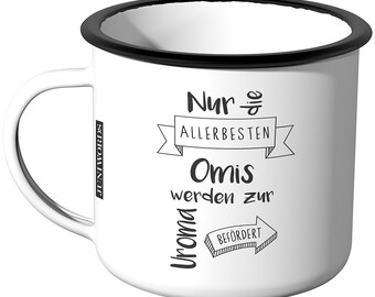 JUNIWORDS Emaille Tasse "Nur die allerbesten Omas werden zur Uroma befördert" - 100 % Made in Germany