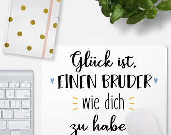 JUNIWORDS Mousepad "Glück ist, einen Bruder wie dich zu haben!" - 100% Made in Germany