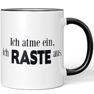 JUNIWORDS mug "I breathe in, I RASTE out" - 100% Made in Germany