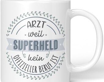 JUNIWORDS mug "Doctor, because superhero is not an official profession" - 100% Made in Germany