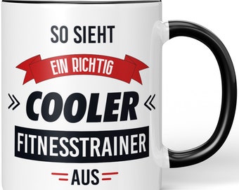 JUNIWORDS Tasse "So sieht ein richtig cooler Fitnesstrainer aus" - 100 % Made in Germany