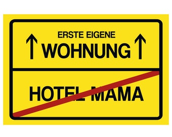 WANDKINGS Dekoschild "Erste eigene Wohnung HOTEL MAMA" 100 % - Made in Germany