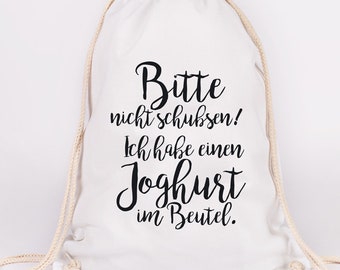 JUNIWORDS Turnbeutel "Bitte nicht schubsen! Ich habe Joghurt im Beutel!" - 100 % Made in Germany