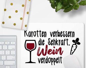 JUNIWORDS Mousepad "Karotten verbessern die Sehkraft. Wein verdoppelt sie." - 100 % Made in Germany