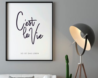 Poster C'est La Vie | Spruch | französisch | schwarz-weiß | Kunstdruck | Geschenk | Wanddeko | Sprüche | Bild | Wandbild | minimalistisch
