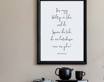 Poster - Spuren der Liebe - Zitat von Albert Schweitzer | minimalistisch - Kunstdruck