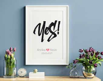 Poster YES mit Namen und Datum | Hochzeit | personalisiert | Liebe | Hochzeitsgeschenk | Brautgeschenk | Jahrestag | Verlobung | Beziehung