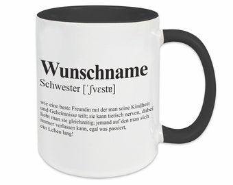 Tasse "Schwester" mit Name | Personalisierbare Kaffee Tasse Wunschname | Dankeschön Geschenk Beste Schwester