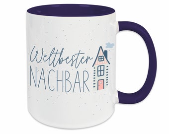 Tasse WELTBESTER NACHBAR | Nachbarschaft | Geschenk | Bedanken | Dankeschön | Einzug | Bester | Helfer in der Not | Alltagsheld