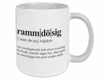 Tasse Rammdösig | Geschenk für Kollegen | Spruch | Bürotasse | Kaffeetasse | Geburtstag | Dankeschön