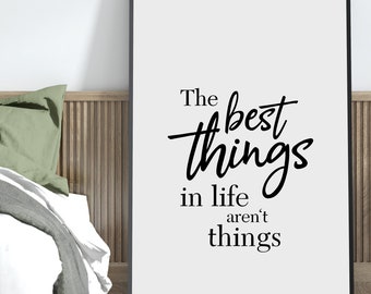 Poster - The best things in life aren't things | wall decoration | living room | bedroom | hallway | gift idea | Indent