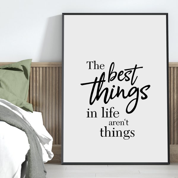 Poster - The best things in life aren't things | Wanddeko | Wohnzimmer | Schlafzimmer | Flur | Geschenkidee | Einzug