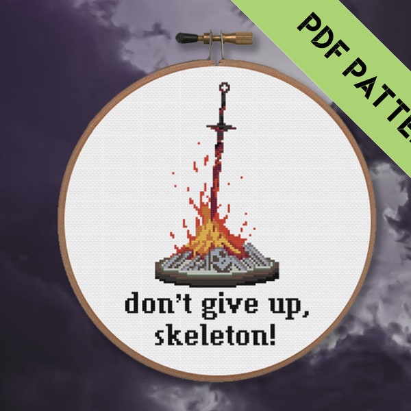 don't give up, skeleton! - A Dark Souls Bonfire Digital Cross Stitch Pattern