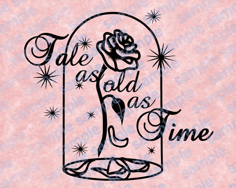 Great Tshirt design Beauty and the beast hand drawn tale as old as time svg file Digital Svg Cricut cutting file Stencil,iron Princess DYI