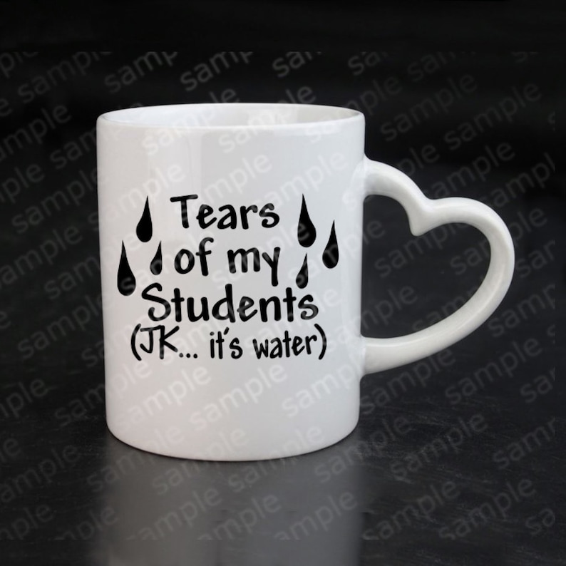 Download Funny Tears Of My Students Jk It S Water Digital Svg Cricut Cutting File Coffee Mug Cup Tumbler Svg Design Teacher Gift Stencil Craft Supplies Tools Drawing Drafting Efp Osteology Org