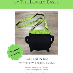 May include: A sewing pattern document titled SEWING PATTERN BY THE LOVELY EASEL featuring a black cauldron-shaped bag with a bright green ruffled top and matching strap. Text includes Beginner Friendly, CAULDRON BAG, and dimensions 11" x 9".