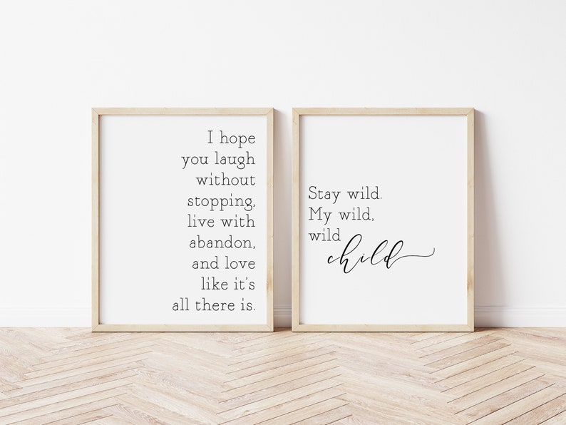 My Wild Child Quotes Laugh Without Stopping Motivational Quotes Little Kids Room Stay Wild My  Child Free Spirit Print Wild Child Sign Art & Collectibles Digital Prints  Lifepharmafze.com