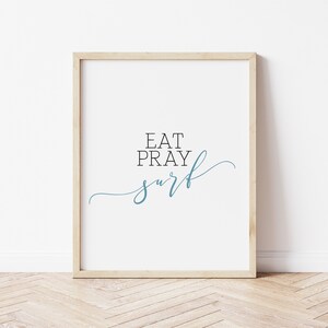 eat pray surf, surf bedroom, boy nursery decor, surf nursery decor, ocean decor, girl surfing decor, surf print, beach nursery, beach room