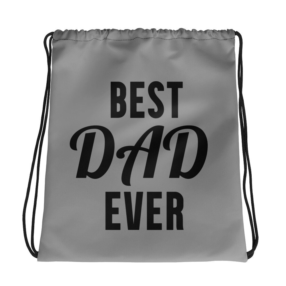 Best Dad Ever Drawstring Bag Backpack Etsy