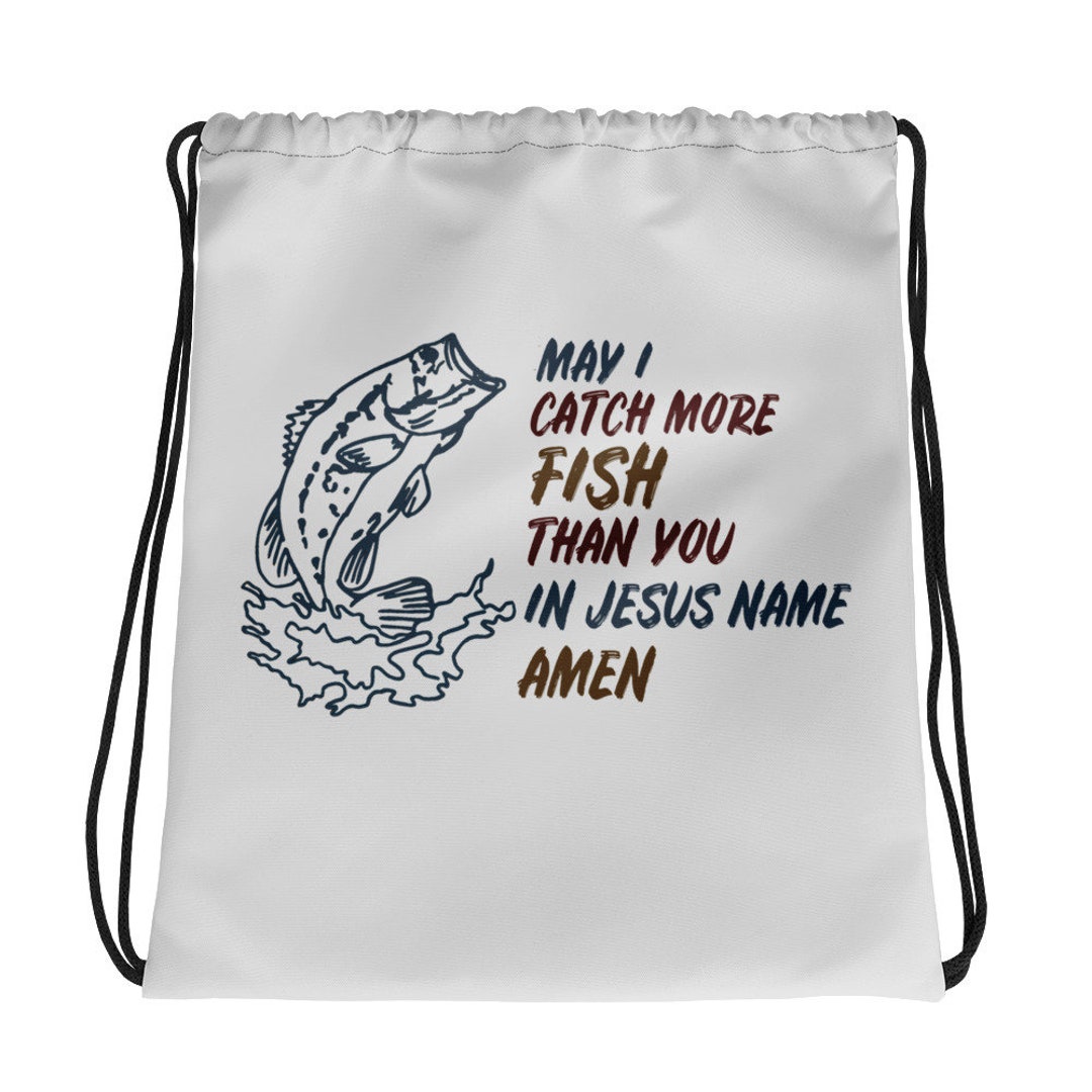 Funny Catch More Fish Than You Fishing Drawstring Bag Backpack - Etsy