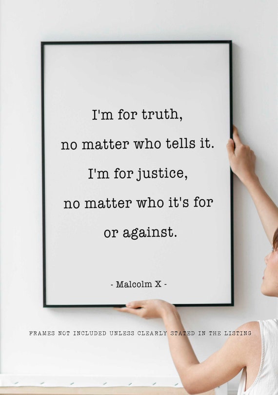 Malcolm X Citation Imprimer Je Suis Pour La Verite Peu Etsy France