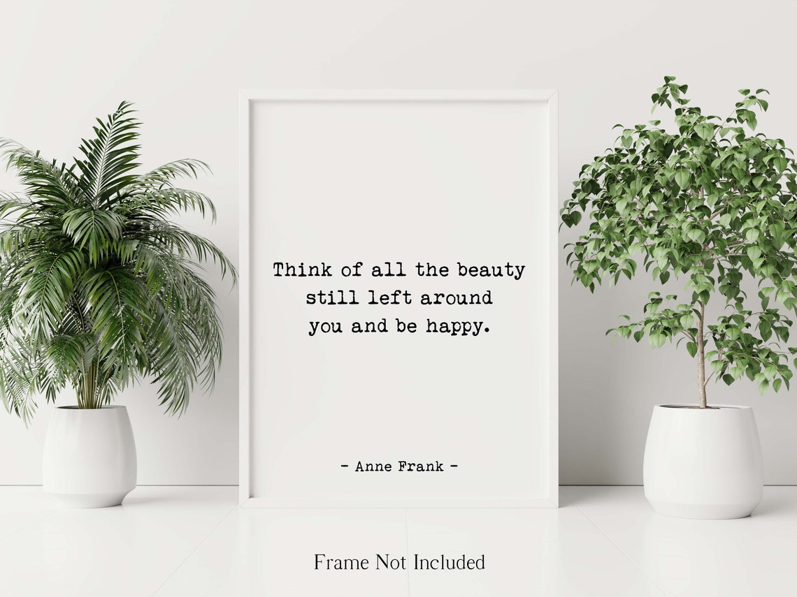 Anne Frank Zitat Druck Think of all the beauty | Etsy