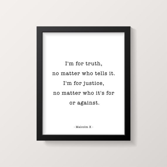Malcolm X Citation Impression Je Suis Pour La Verite Peu Etsy Malcolm X Citation Impression Je Suis Pour La Verite Peu Etsy
