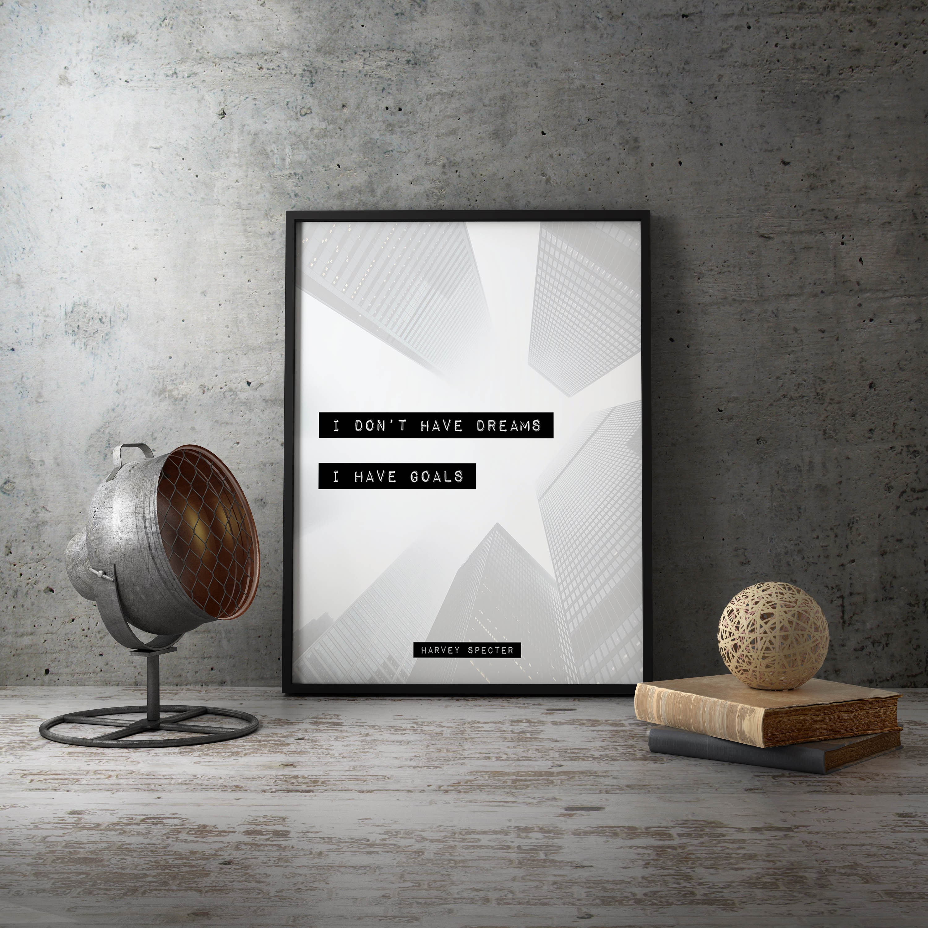 Harvey Specter Quote Print I Dont Have Dreams I Have Etsy