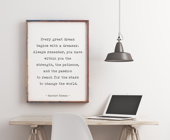 Harriet Tubman Quote Print Every Great Dream Begins With A Etsy Harriet Tubman Quote Print Every Great Dream Begins With A Etsy