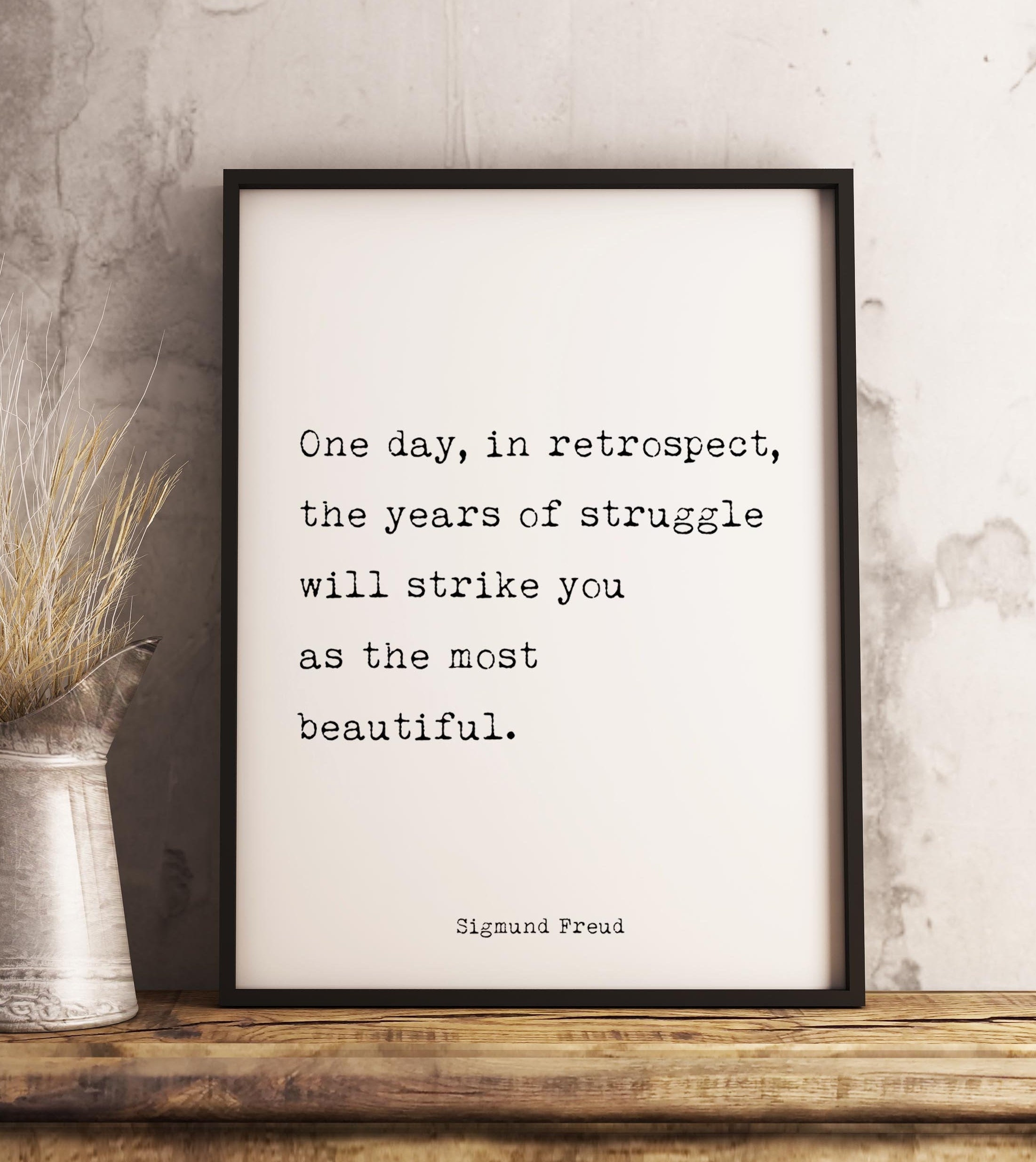 Sigmund Freud Quote Print One Day In Retrospect The Years Etsy Sigmund Freud Quote Print One Day In Retrospect The Years Etsy