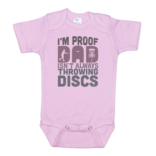 Disc Golf Onesie®, I'm Proof That Dad Isn't Always Throwing Discs (MAUVE), Baby Disc Golf Outfit, Frisbee Golf Onesie®, Super Soft Rompers