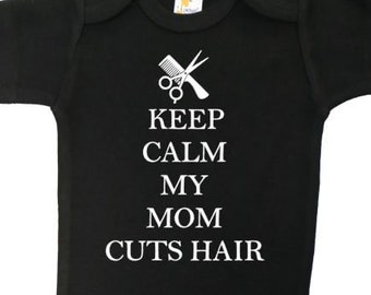 Hair Stylist Baby Onesie®, Keep Calm My Mom Cuts Hair, Beauty Salon Baby Outfit, Hairdresser Onesie®, Hairstylist Baby Outfit, Beautician