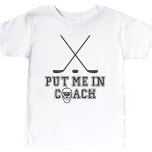 Kids Hockey Shirt, Put Me In Coach, Children's Hockey Shirt, Youth Hockey Shirt, Ice Hockey, Toddler Hockey Shirt, Children's Clothing, Puck White