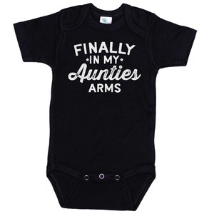 Auntie Onesie®, Finally In My Aunties Arms, Super Soft Bodysuit, Sublimated Design, Newborn Nephew Onesie®, Baby Niece Outfit, Aunt Bodysuit