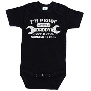 Mechanic Onesie®, I&#39;m Proof That Daddy Isn&#39;t Always Working On Cars, Baby Mechanic Outfit, Mechanic Bodysuit, Auto Onesie®, Dad Mechanic