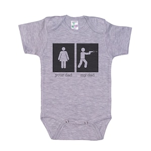 Gun Onesie®, Your Dad My Dad Shooter, Tactical Onesie®, Baby Gun Onesie®, Gun Bodysuit, 2nd Amendment Onesie®, Funny Baby Outfit, Super Soft