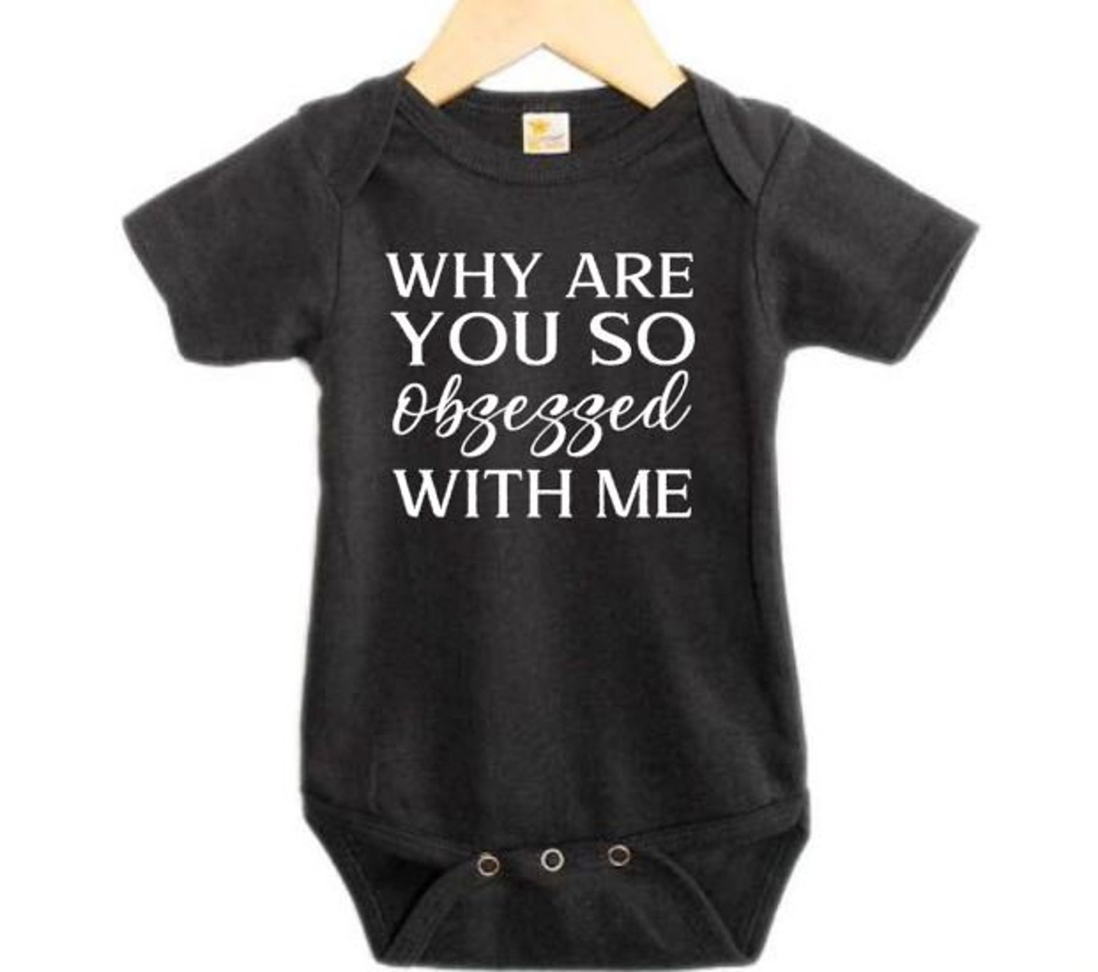 Why Are You so Obsessed With Me Baby Girl Onesie Baby Shower Etsy
