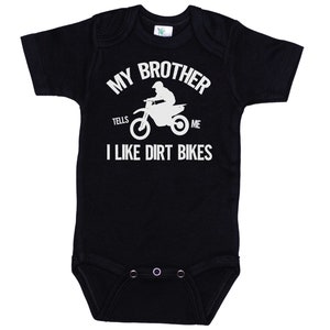 Baby Motocross Outfit, My Brother Tells Me I Like Dirt Bikes, Motocross Onesie®, Dirt Bike Onesie®, Baby Shower Gift, Dirt Bike baby Shower