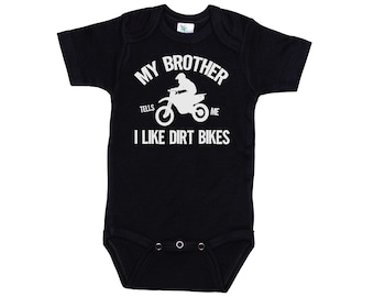 Baby Motocross Outfit, My Brother Tells Me I Like Dirt Bikes, Motocross Onesie®, Dirt Bike Onesie®, Baby Shower Gift, Dirt Bike baby Shower