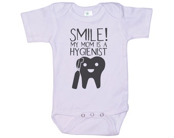 Hygienist Onesie®, Smile My Mom Is A Hygienist, Dental Assistant Onesie®, Hygienist Bodysuit, Baby Hygienist Outfit, Hygienist Mom, Newborn