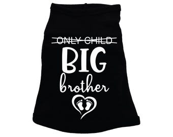 Big Brother Dog Shirt, Only Child Big Brother, Baby Announcement, Big Brother Puppy Shirt, Big Bro Dog Shirt, Baby Announcement Dog Shirt