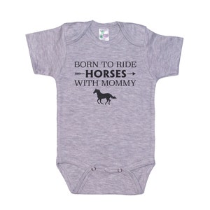 Horse Onesie® / Born To Ride Horses With Mommy / Horse Baby Bodysuit / Cute Baby Romper / Horse Riding Outfit / Newborn Horse Onesie®